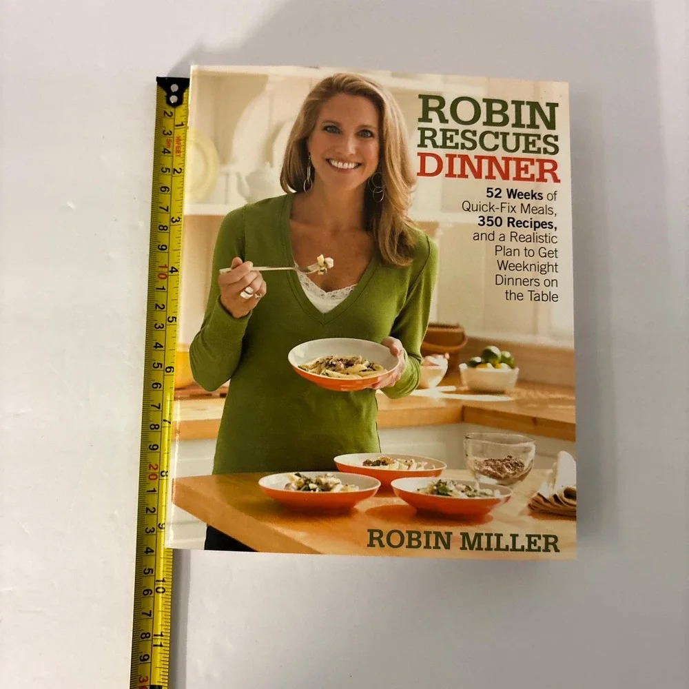 Robin Rescues Dinner Cookbook 350 Recipes 52 Weeks Quick Meals 2009 Paperback
